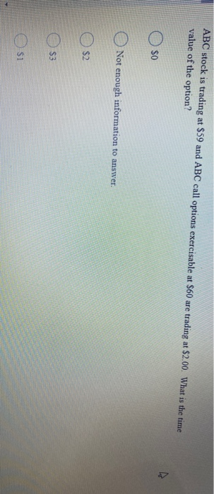 ABC stock is trading at $59 and ABC call options