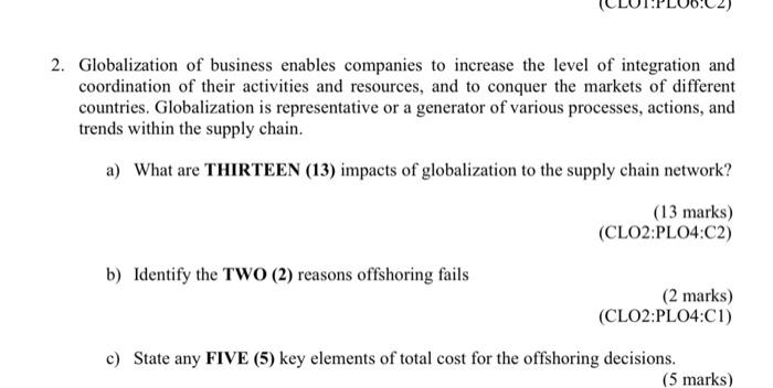 2. Globalization of business enables companies to