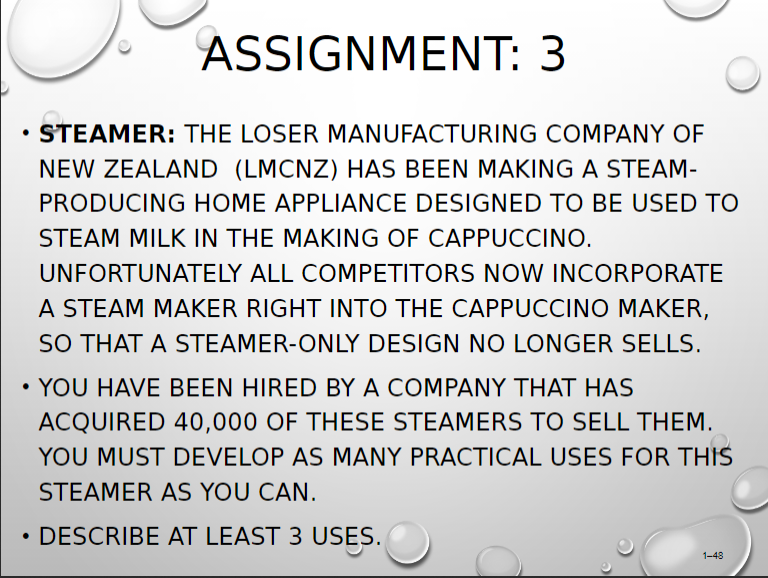 ASSIGNMENT: 3 STEAMER: THE LOSER MANUFACTURING