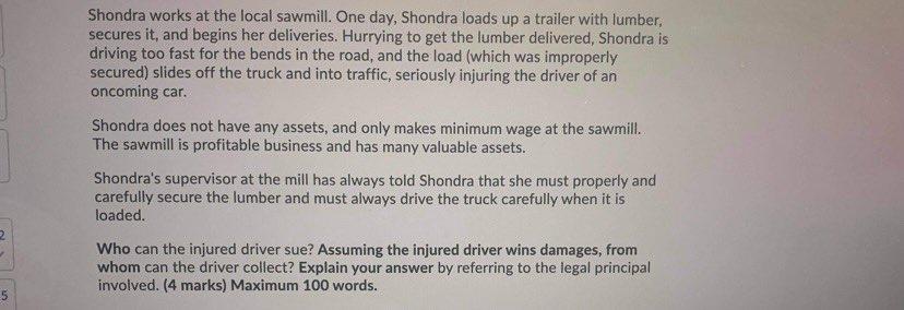 Shondra works at the local sawmill. One day,