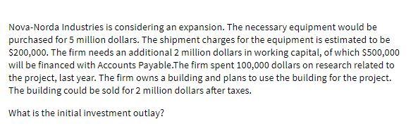 Nova-Norda Industries is considering an