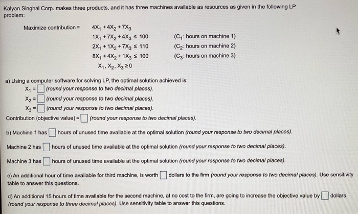 Part C & D please. Kalyan Singhal Corp. makes