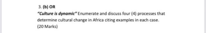 3. (b) OR "Culture is dynamic" Enumerate and