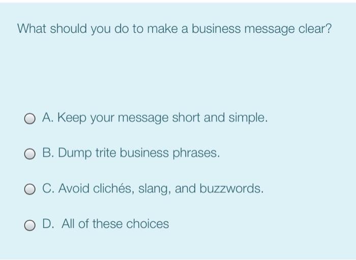 What should you do to make a business message