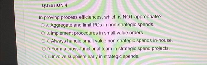 In proving process efficiences, which is NOT