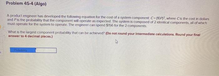 Problem 45-4 (Algo) A product engineer has