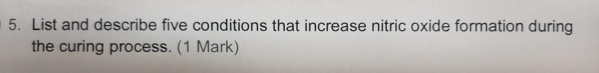 5. List and describe five conditions that