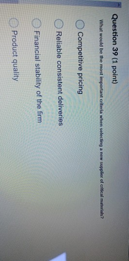 ques 39 Question 39 (1 point) What would be the