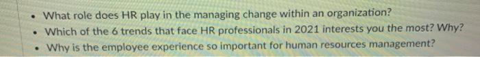please answer the 3 question What role does HR
