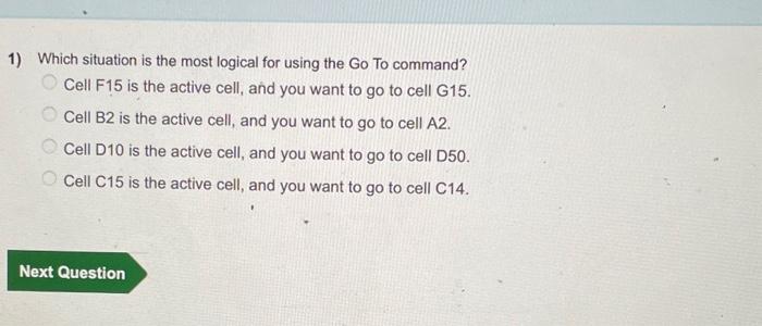 1) Which situation is the most logical for using