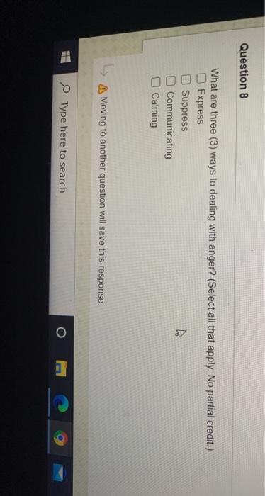 Question 8 What are three (3) ways to dealing