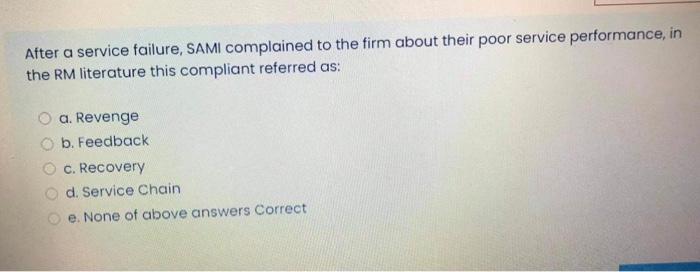 After a service failure, SAMI complained to the