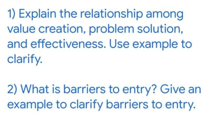 1) Explain the relationship among value creation,