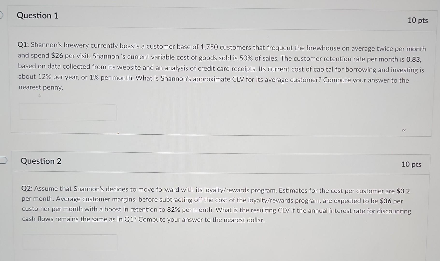 Q1: Shannon's brewery currently boasts a customer