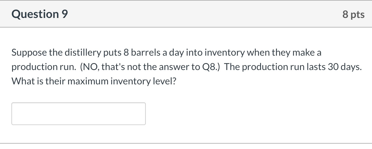 Question 8 8 pts Jack Daniels Distillery in