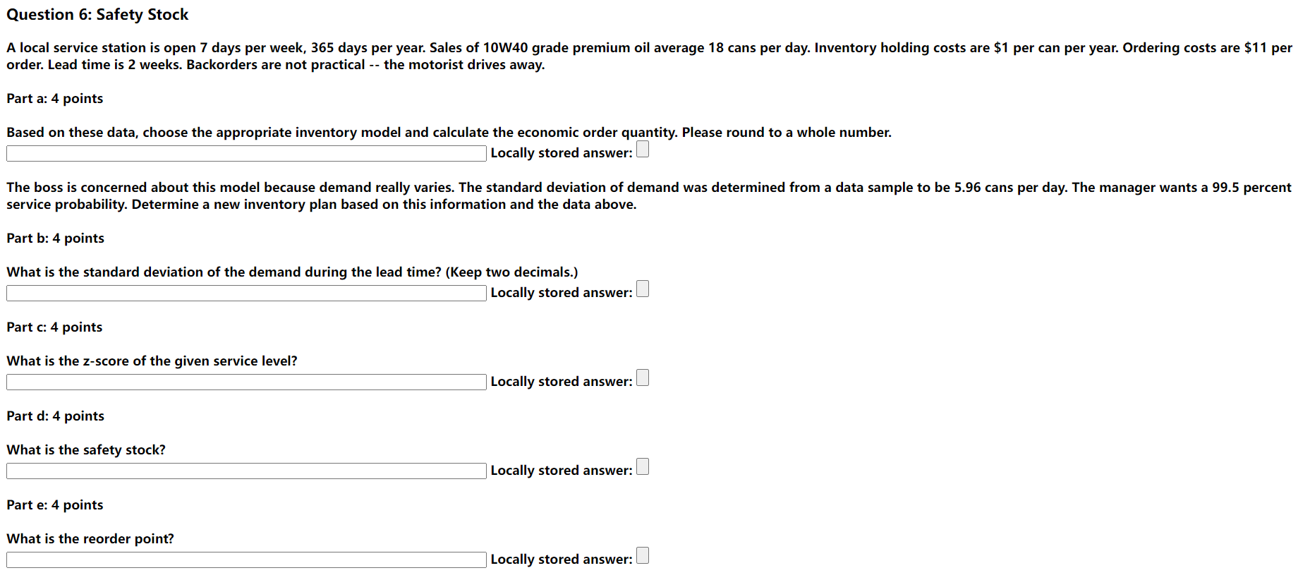 Question 6: Safety Stock A local service station