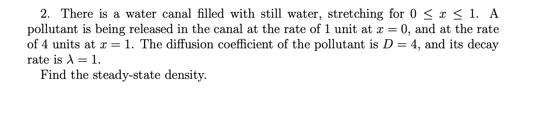 2. There is a water canal filled with still