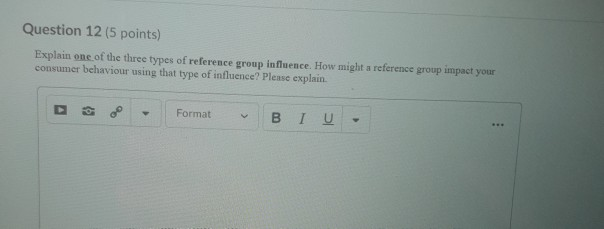 Question 12 (5 points) Explain one of the three