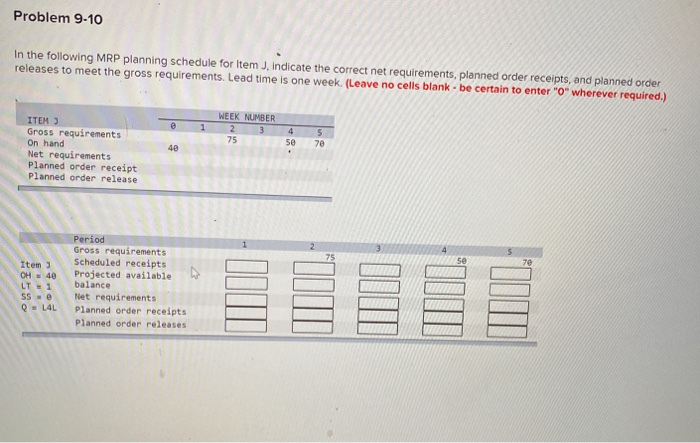 Problem 9-10 In the following MRP planning