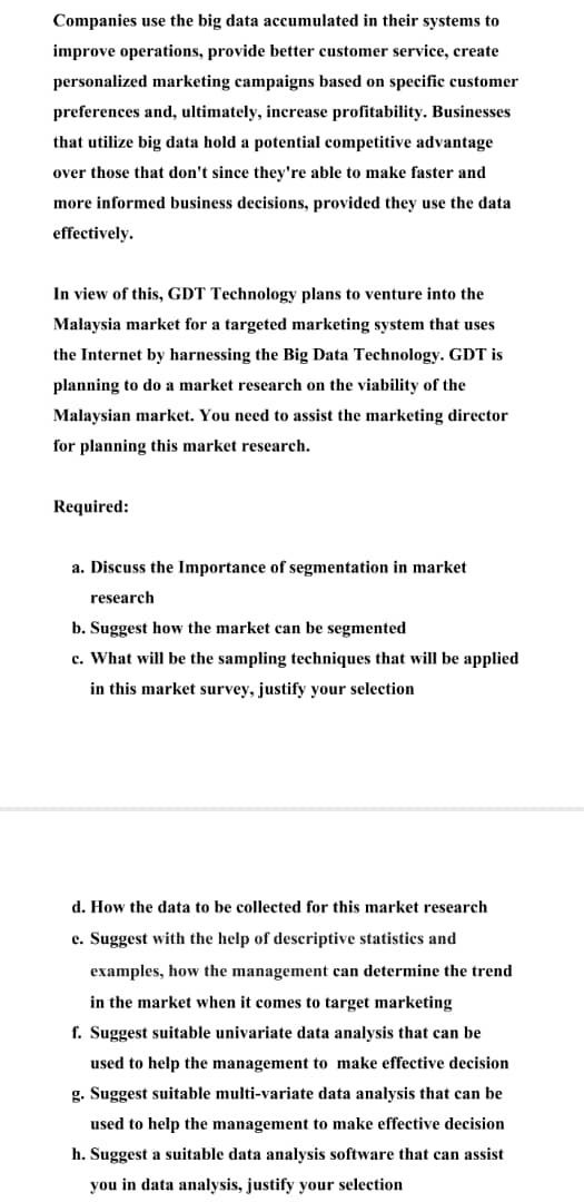 Companies use the big data accumulated in their