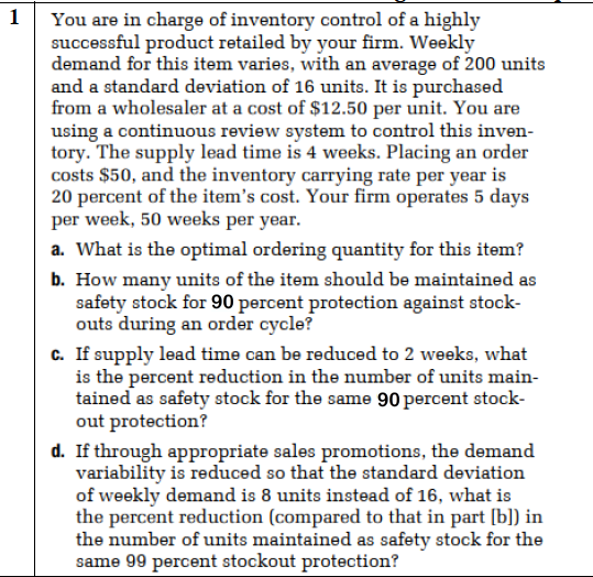 1 1 You are in charge of inventory control of a