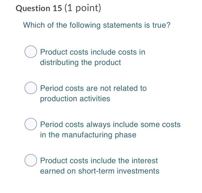 Question 15 (1 point) Which of the following