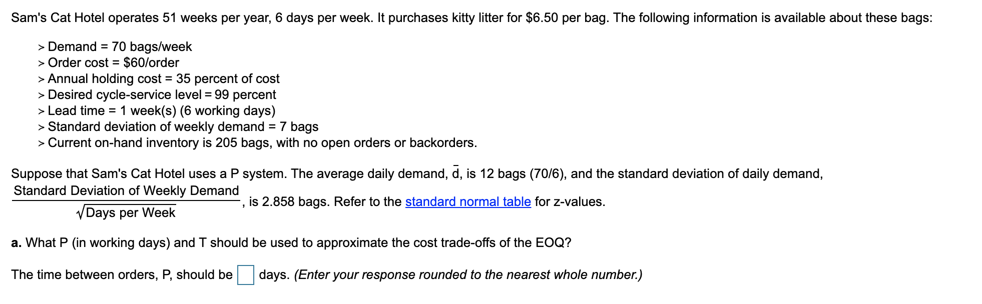 b. How much more safety stock is needed than with