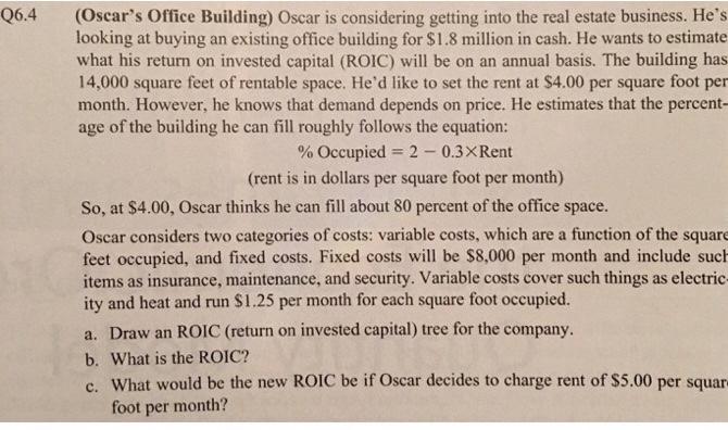 Q6.4 (Oscar's Office Building) Oscar is