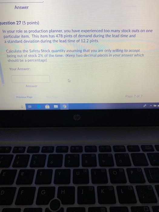 Answer question 27 (5 points) In your role as