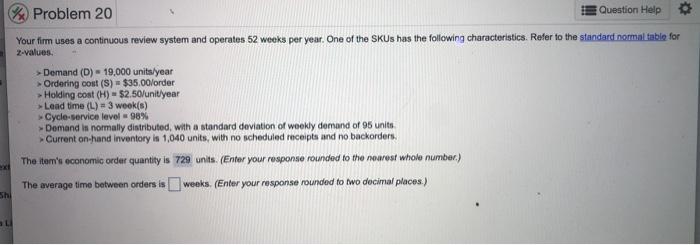 Problem 20 Question Help Your firm uses a