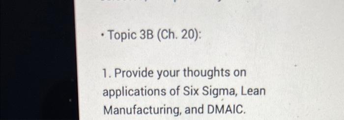 Topic 3B (Ch. 20): 1. Provide your thoughts on