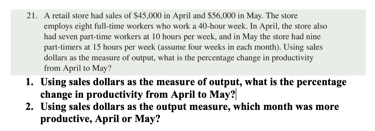 21. A retail store had sales of $45,000 in April