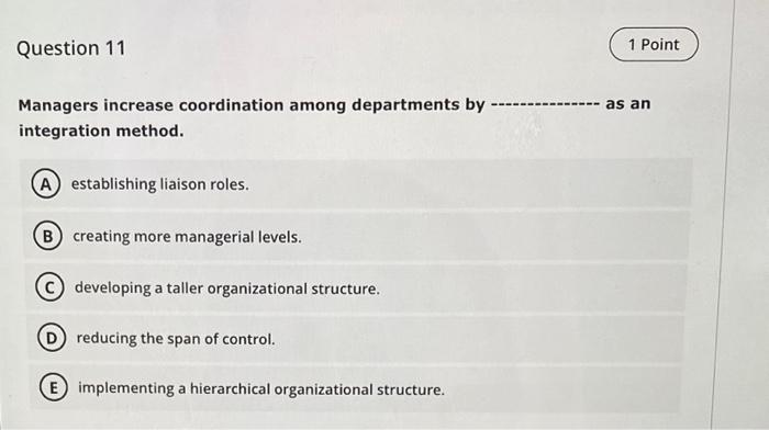 Question 11 1 Point as an Managers increase