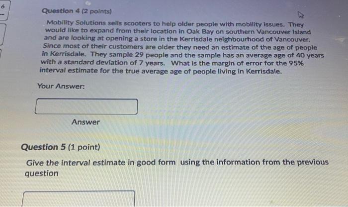 Question 4 (2 points) Mobility Solutions sells