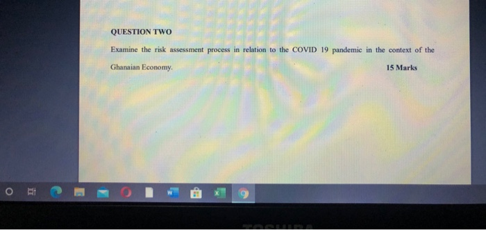 QUESTION TWO Examine the risk assessment process