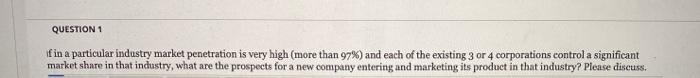QUESTION 1 fin a particular industry market