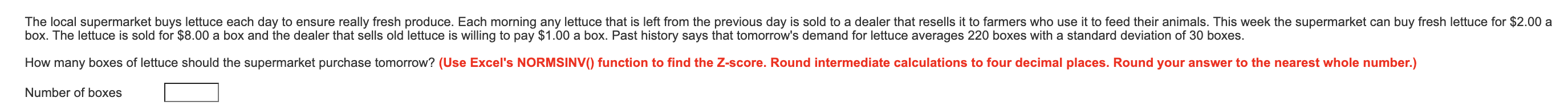 The local supermarket buys lettuce each day to