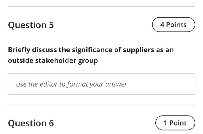 Question 5 4 Points Briefly discuss the