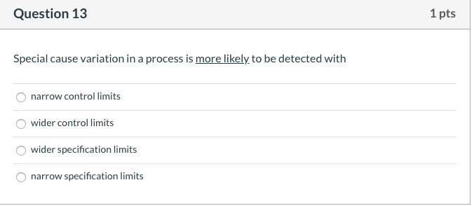 Question 10 1 pts Possible root causes of special