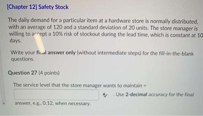 (Chapter 12] Safety Stock The daily demand for a