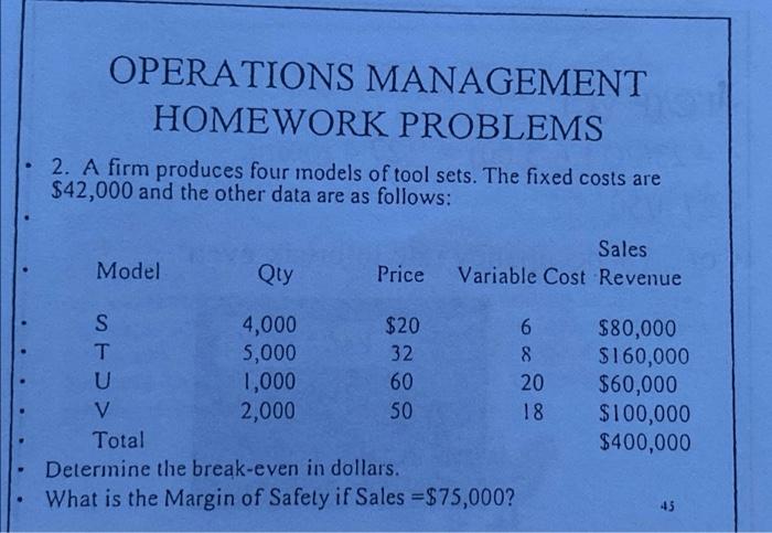 OPERATIONS MANAGEMENT HOMEWORK PROBLEMS 2. A firm