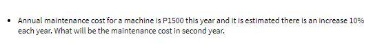 Annual maintenance cost for a machine is P1500