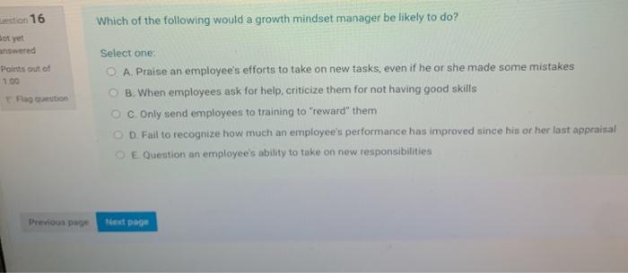 Which of the following would a growth mindset