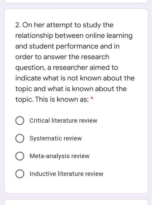 1. In order to conduct a research, a researcher