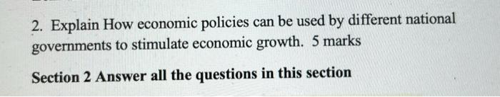 2. Explain How economic policies can be used by