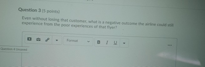 Question 3 (5 points) Even without losing that