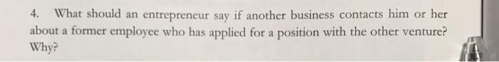 4. What should an entrepreneur say if another