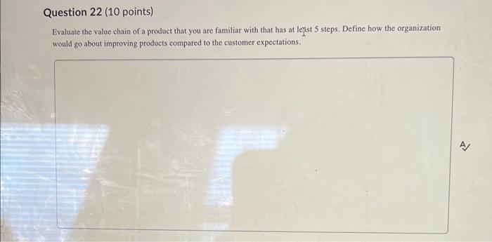 Evaluate the value chain of a product that you