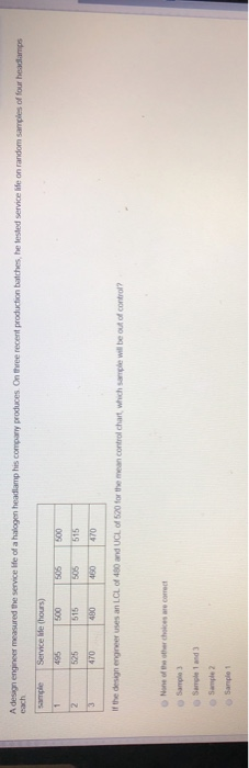 each A design engineer measured the service life