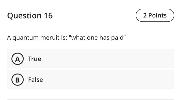law Question 16 2 Points A quantum meruit is: